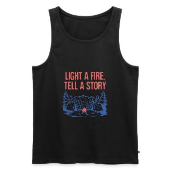 Light a Fire Tell a Story Camping Fireplace - Men's Premium Organic Tank Top - black - Front - Michal (187cm)