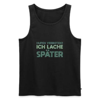 Hupen Verboten? Ich Lache Später - Männer Premium Bio Tank Top - Schwarz - Vorne - AI Model Male 178 light (178cm)