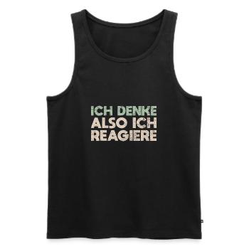 Ich Denke, Also Ich Reagiere - Männer Premium Bio Tank Top - Schwarz - Vorne - AI Model Male 178 light (178cm)
