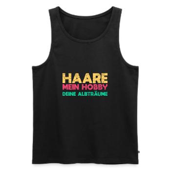 Haare: Mein Hobby, Deine Albträume - Männer Premium Bio Tank Top - Schwarz - Vorne - Michal (187cm)