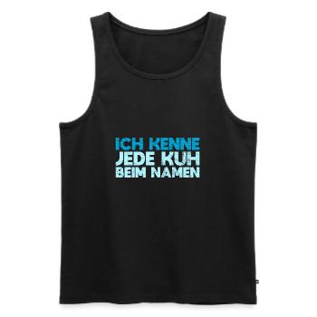 Ich Kenne Jede Kuh Beim Namen - Männer Premium Bio Tank Top - Schwarz - Vorne - Michal (187cm)