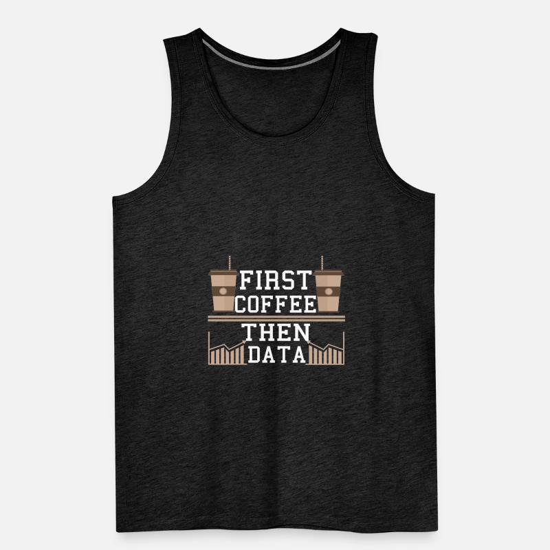 Programmierer Geschenk Frist Kaffee dann Datencomputer Männer Premium Bio Tank Top