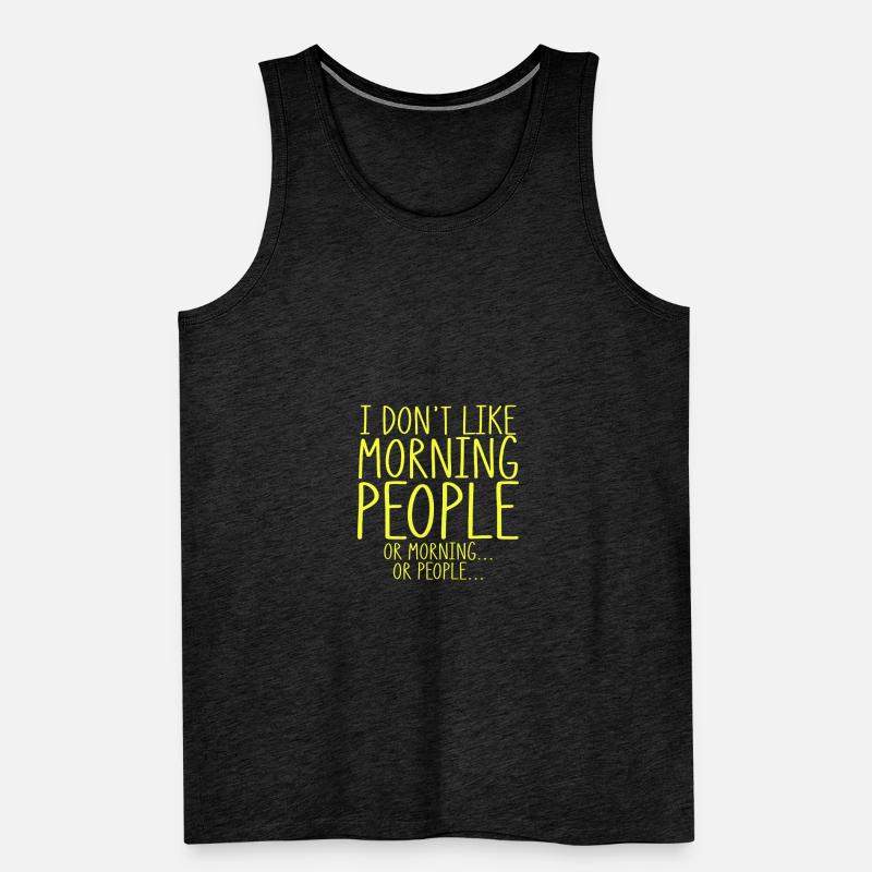 Sarkastische mögen keine Morgenmenschen oder Morgen oder Männer Premium Bio Tank Top