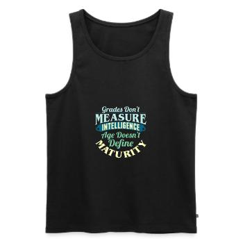 Noten messen nicht Intelligenz Alter nicht - Männer Premium Bio Tank Top - Schwarz - Vorne - Michal (187cm)