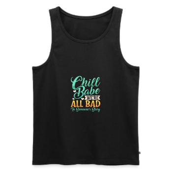 Sarcastic Chill Babe We're All Bad in Someones - Men's Premium Organic Tank Top - black - Front - AI Model Male 178 light (178cm)