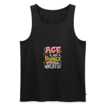 Birthday Gift Age is Just a Number and Mine is - Men's Premium Organic Tank Top - black - Front - AI Model Male 178 light (178cm)
