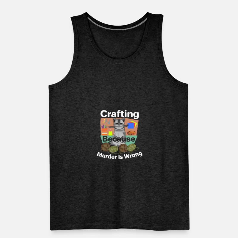 Cat Lover Crafting Because Murder is Wrong Men's Premium Organic Tank Top