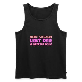 Beim Salzen Lebt Der Abenteurer - Männer Premium Bio Tank Top - Schwarz - Vorne - Michal (187cm)
