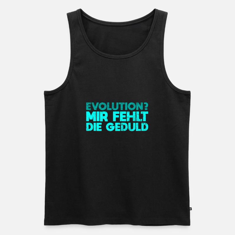 Evolution? Mir Fehlt Die Geduld - Männer Premium Bio Tank Top - Schwarz