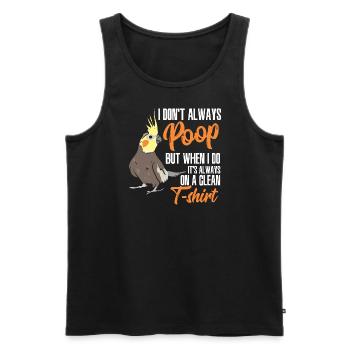 I Don't Always Poop But When I Do It's Always On A - Männer Premium Bio Tank Top - Schwarz - Vorne - Michal (187cm)