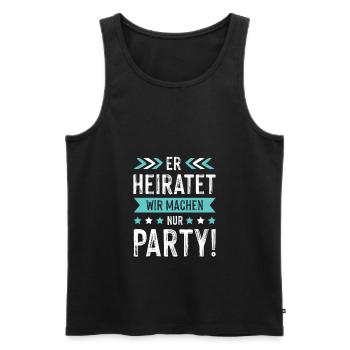 Er Heiratet Wir machen Party - Männer Premium Bio Tank Top - Schwarz - Vorne - Michal (187cm)