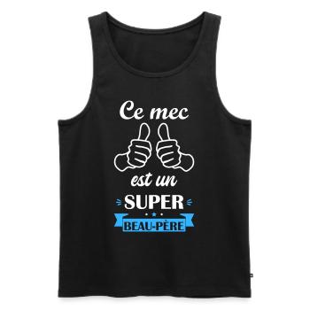 ce mec un super beau père, cadeau fête des pères - Débardeur bio Premium Homme - noir - Devant - Michal (187cm)