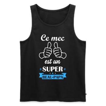 ce mec un super beau papa, cadeau fête des pères - Débardeur bio Premium Homme - noir - Devant - Michal (187cm)