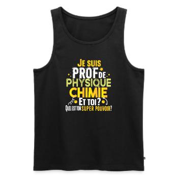 Prof Physique Chimie Professeur Collège Lycée - Débardeur bio Premium Homme - noir - Devant - Michal (187cm)