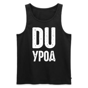 Du Freak! Spruch auf Russisch Russak Russland für - Männer Premium Bio Tank Top - Schwarz - Vorne - Michal (187cm)
