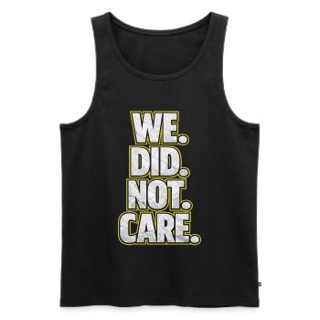 We Did Not Care Retro Saying Statement Design - Men's Premium Organic Tank Top - black - Front - AI Model Male 178 light (178cm)