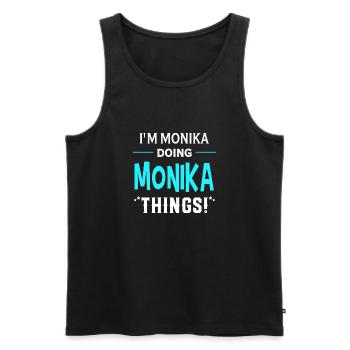 I Am Monika Doing Monika Things Geschenk Lustiges - Männer Premium Bio Tank Top - Schwarz - Vorne - Michal (187cm)