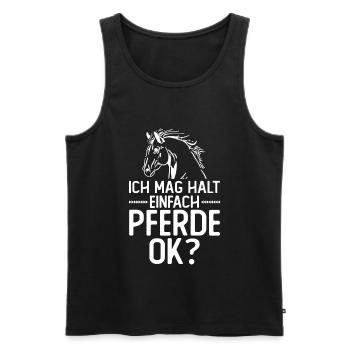 Pferd Pferde Reiten - Ich mag halt einfach Pferde, - Männer Premium Bio Tank Top - Schwarz - Vorne - Michal (187cm)