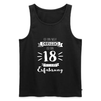 Ich bin nicht 30, ich bin 18 m 12 Jahren Erfahrung - Männer Premium Bio Tank Top - Schwarz - Vorne - Michal (187cm)