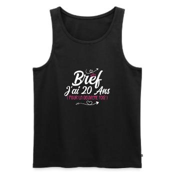 Bref J'Ai 20 Ans, Pour La Deuxième Fois ! (40 ans) - Débardeur bio Premium Homme - noir - Devant - AI Model Male 178 light (178cm)
