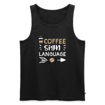 Coffee Sign Language - Coffee - Männer Premium Bio Tank Top - Schwarz - Vorne - Michal (187cm)