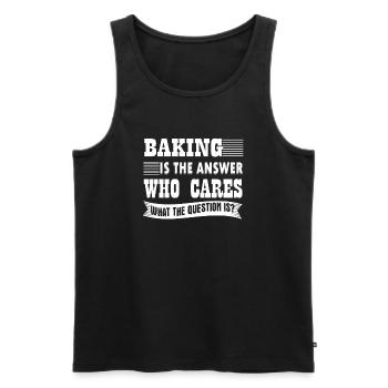 Baker Baking Is The Answer - Men's Premium Organic Tank Top - black - Front - Michal (187cm)