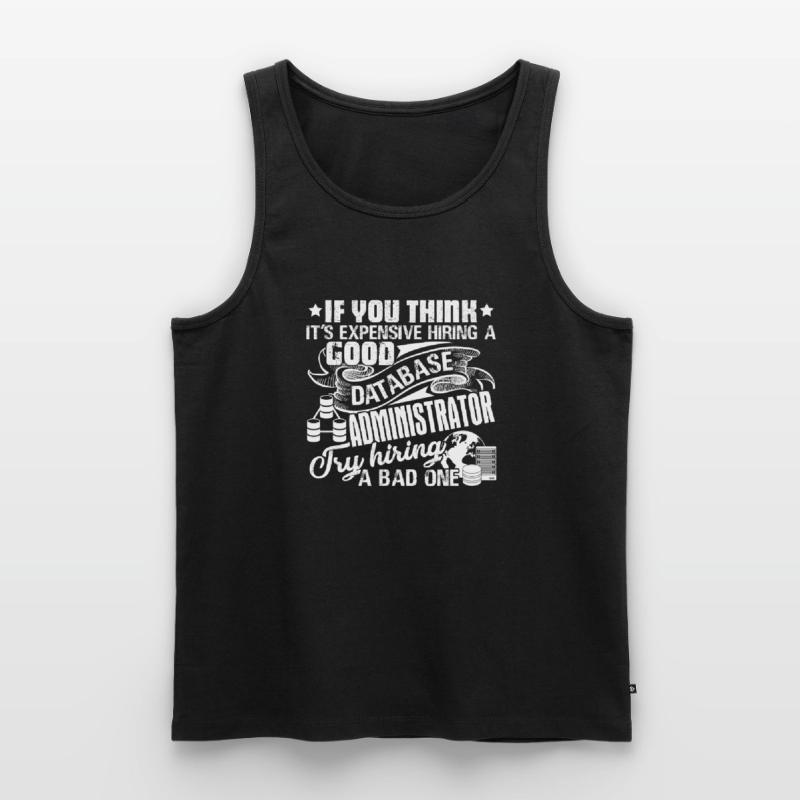 Database Administrator Good Database Administrator Men's Premium Organic Tank Top