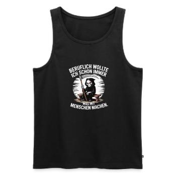 Professionally something with people – Black humor - Men's Premium Organic Tank Top - black - Front - Michal (187cm)
