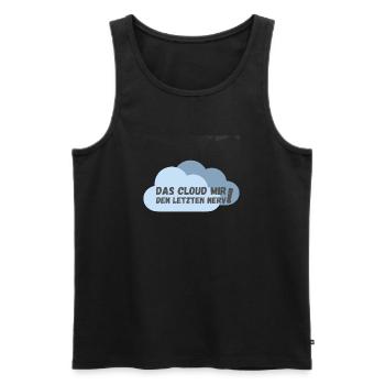 Das cloud mir den letzten Nerv - Männer Premium Bio Tank Top - Schwarz - Vorne - Michal (187cm)