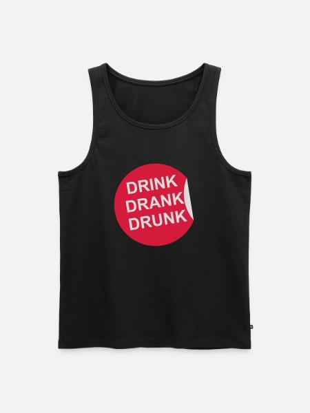 drink drank drunk quote - Men's Premium Organic Tank Top - black