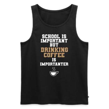School Is Important Drinking Coffee Is Importanter - Männer Premium Bio Tank Top - Schwarz - Vorne - Michal (187cm)