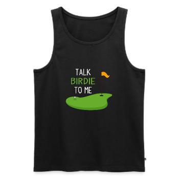 Funny Golf Talk Birdie To Me - Men's Premium Organic Tank Top - black - Front - Michal (187cm)