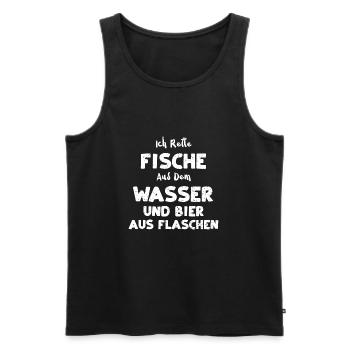 Ich Rette Fische Aus Dem Wasser... - Männer Premium Bio Tank Top - Schwarz - Vorne - Michal (187cm)