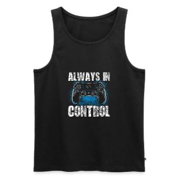 Always In Control Gamer Saying for Gamer Gamers - Men's Premium Organic Tank Top - black - Front - Michal (187cm)