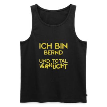 Verrückt Bernd - Männer Premium Bio Tank Top - Schwarz - Vorne - Michal (187cm)