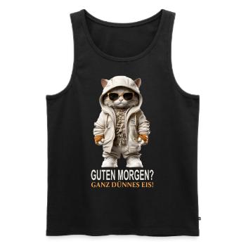 Guten Morgen Ganz dünnes Eis - Männer Premium Bio Tank Top - Schwarz - Vorne - Michal (187cm)