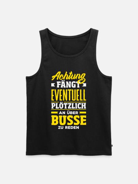 Achtung Über Busse Reden - Männer Premium Bio Tank Top - Schwarz