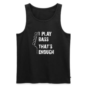 Je joue de la basse c’est assez - Débardeur bio Premium Homme - noir - Devant - Michal (187cm)