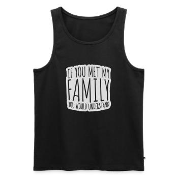 you would understand Zitat - Männer Premium Bio Tank Top - Schwarz - Vorne - AI Model Male 178 light (178cm)