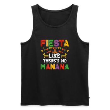 Fiesta Like There's No Manana Cinco De Mayo Party - Männer Premium Bio Tank Top - Schwarz - Vorne - Michal (187cm)