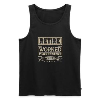 Rentner Sprüche & Geschenke Ruhestand - Männer Premium Bio Tank Top - Schwarz - Vorne - Michal (187cm)
