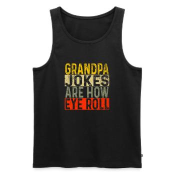 Les blagues de grand-père sont la façon dont les blagues de papa drôles roulent des yeux - Débardeur bio Premium Homme - noir - Devant - AI Model Male 178 light (178cm)