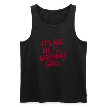 Its Me Hi Im The Birthday Girl Kids Birthday - Männer Premium Bio Tank Top - Schwarz - Vorne - Michal (187cm)