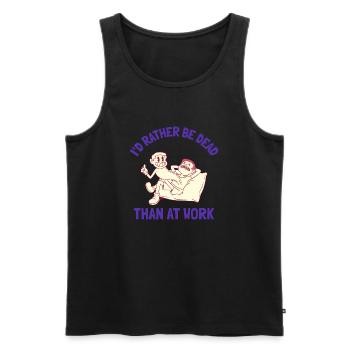 I'd rather be dead than at work - Men's Premium Organic Tank Top - black - Front - AI Model Male 178 light (178cm)