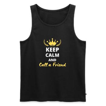 Keep Calm and Call a Friend - Men's Premium Organic Tank Top - black - Front - AI Model Male 178 light (178cm)