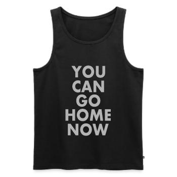 You can go home now - Débardeur bio Premium Homme - noir - Devant - Michal (187cm)