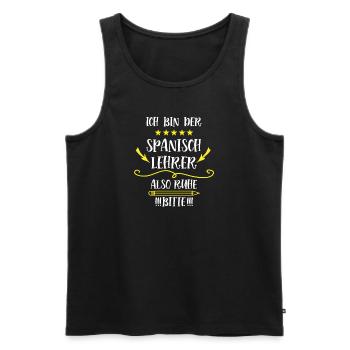 Spanisch Lehrer Lustig Spruch Spanischlehrer Spain - Männer Premium Bio Tank Top - Schwarz - Vorne - Michal (187cm)