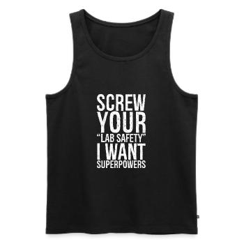 screw your lab safety funny shirt - Men's Premium Organic Tank Top - black - Front - AI Model Male 178 light (178cm)