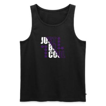 Just Be Cool Motivationssprüche Spruch Zitat - Männer Premium Bio Tank Top - Schwarz - Vorne - AI Model Male 178 light (178cm)