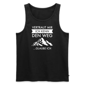 Vertraut Mir Ich Kenn Den Weg - Wandern Berge - Männer Premium Bio Tank Top - Schwarz - Vorne - Michal (187cm)